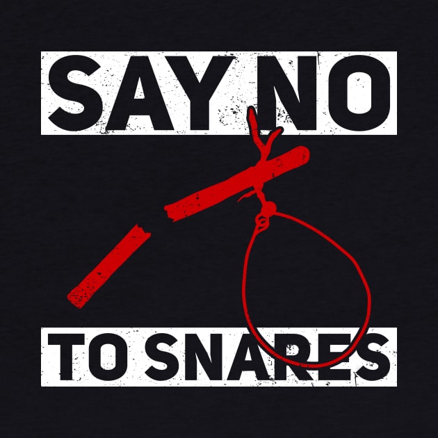 Say No to Snares - Against Animal Trapping Animal Rights Activist by Anassein.os